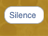 silence
