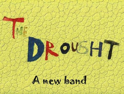 The Drought!